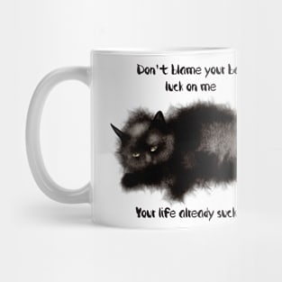 Your life already sucked Mug